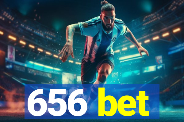 656 bet